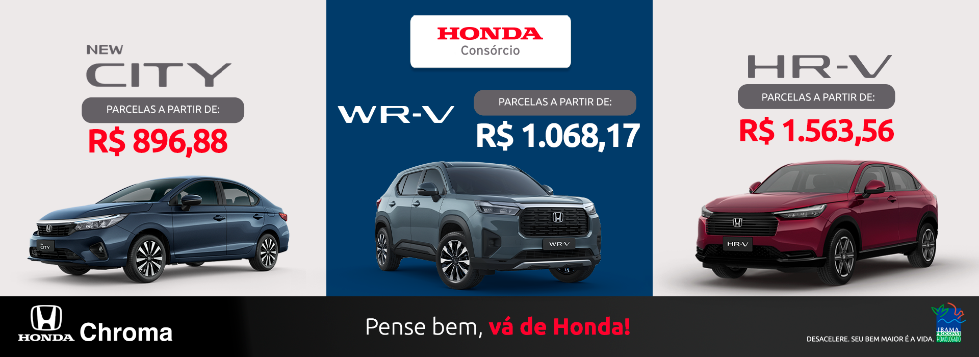 CAMPANHA CONSÓRCIO – CITY / WR-V / HR-V